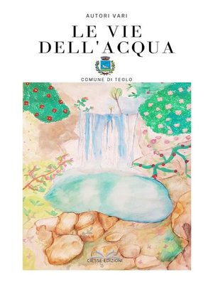 cover image of Le vie dell'acqua